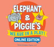 Elephant and Piggie's We Are In A Play Online