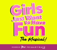 Girls Just Want To Have Fun