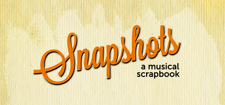 Snapshots: A Musical Scrapbook