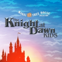 Magic Tree House: Knight at Dawn Kids